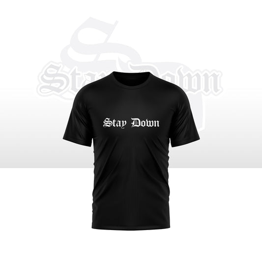 Stay Down T shirt